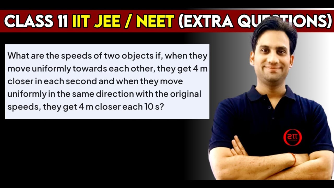 What are the speeds of two objects if, When they move uniformly towards each other, they get 4 m