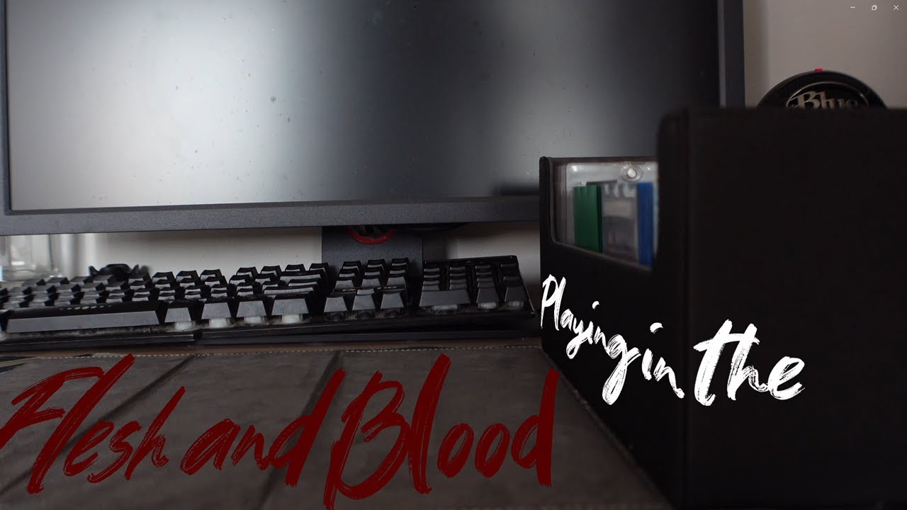 Why I Play in Person | Flesh and Blood