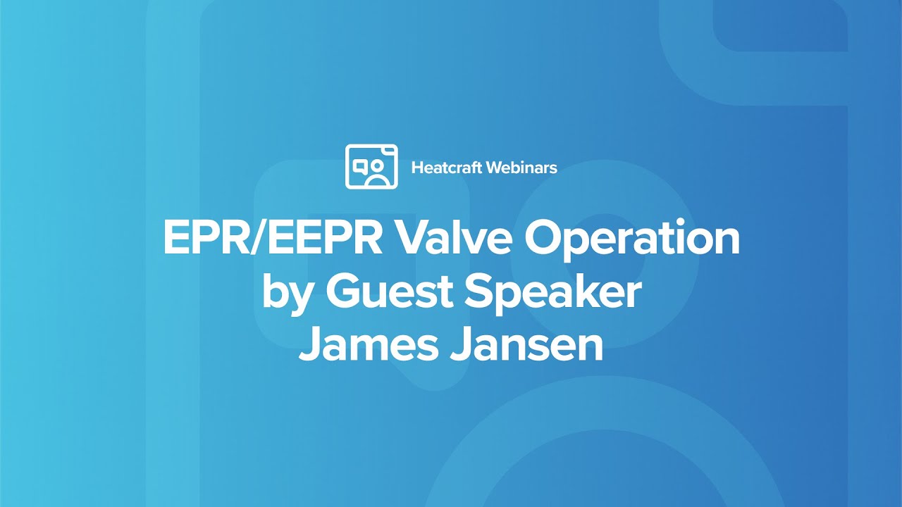 EPR/EEPR Valve Operation by James Janson