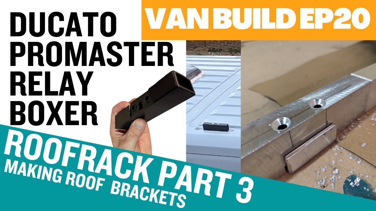 EP20 | Часть 3 | Изготовление кронштейнов для багажника на крышу | Ducato Boxer Relay Promaster |...