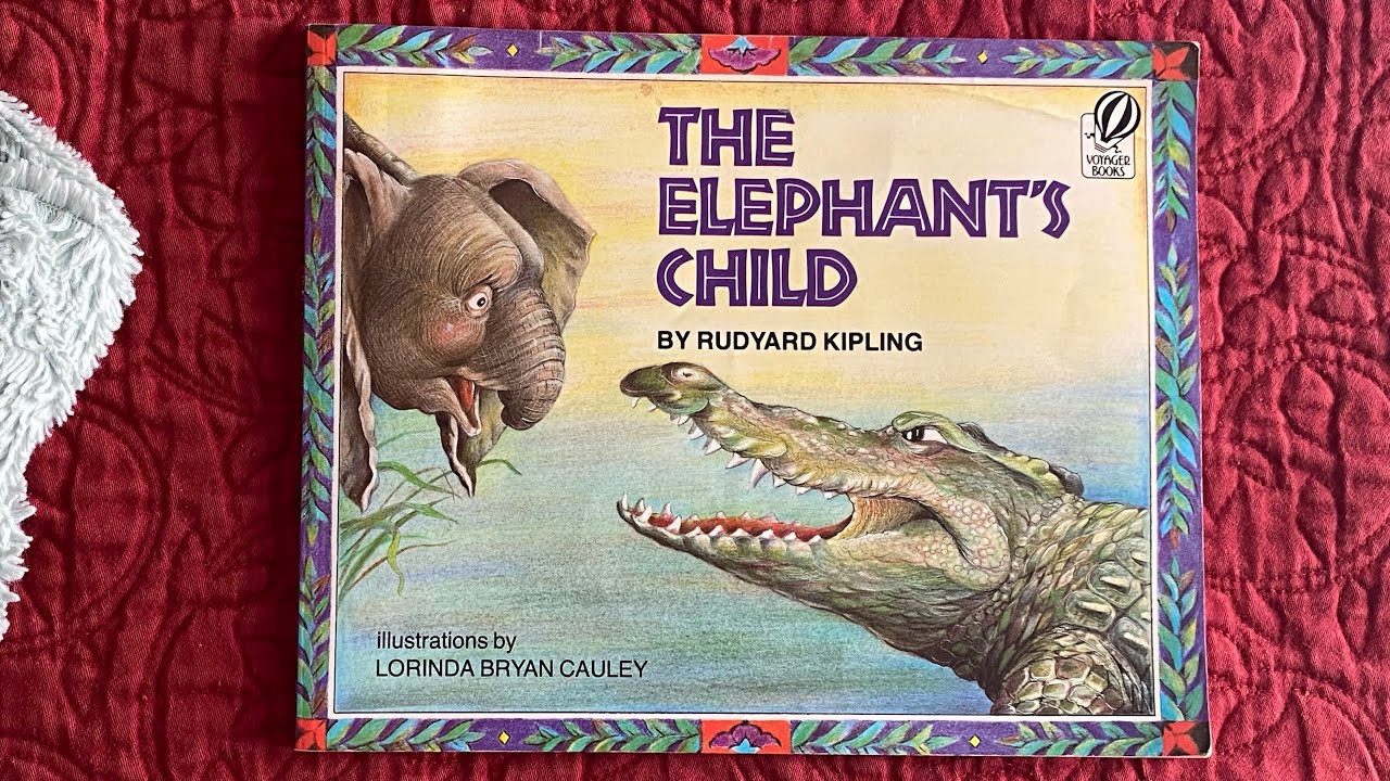 The Elephant’s Child #childrensbooks