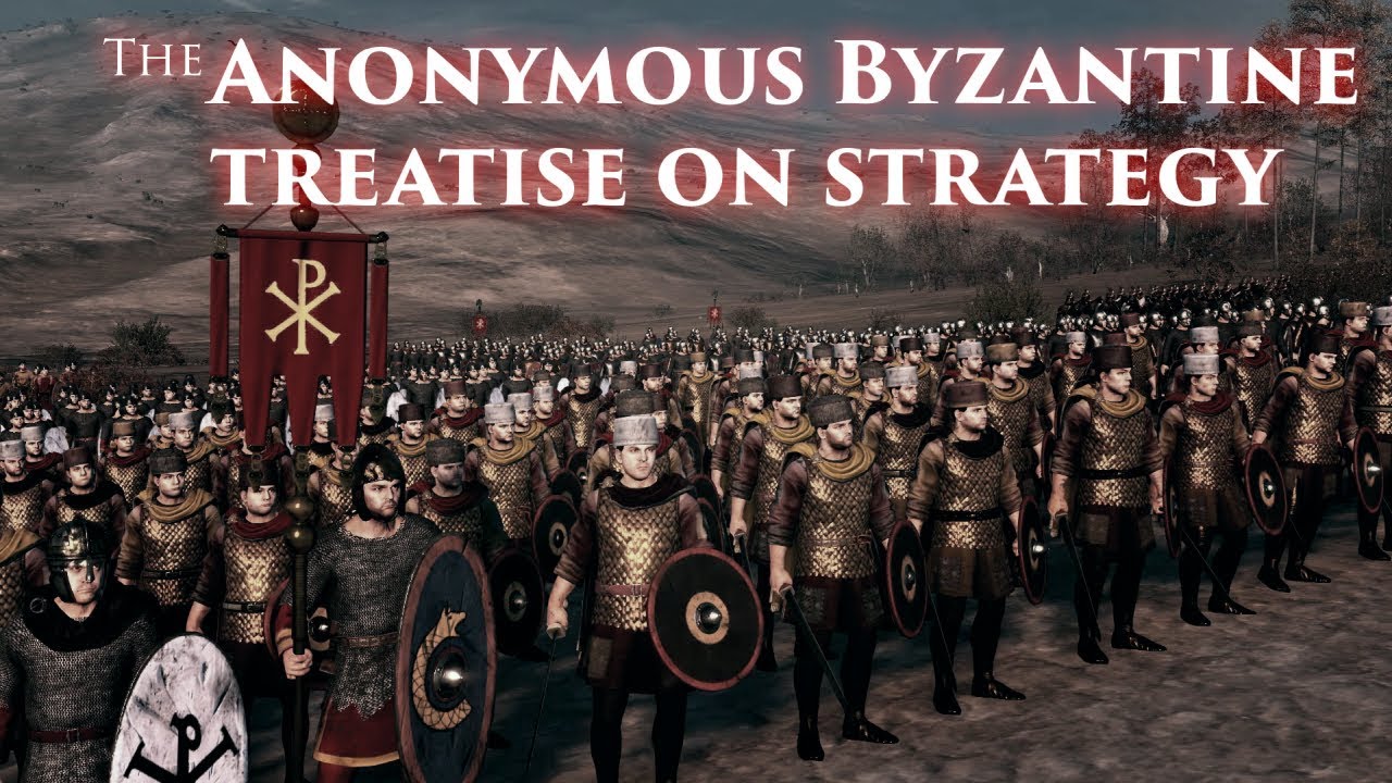 The Anonymous Byzantine Treatise on Strategy