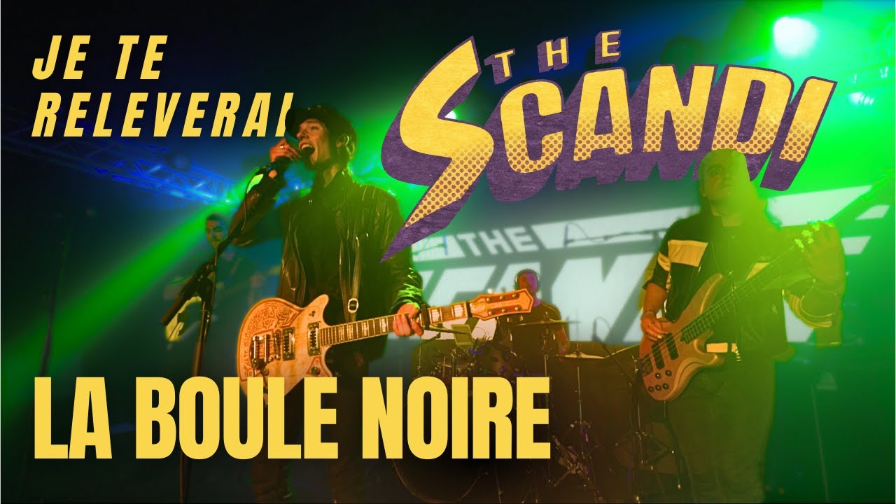 Je Te Relèverai - The Scandi [live @ La Boule Noire]