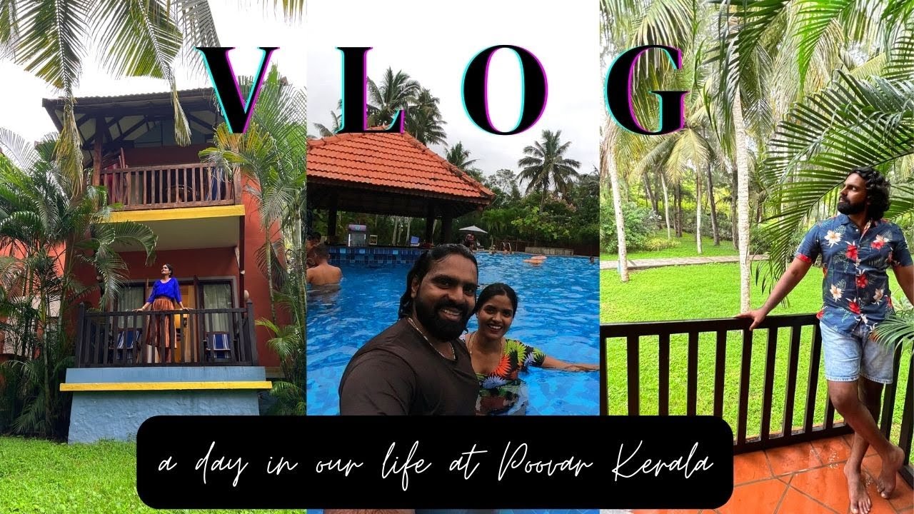A Day In Our Life at Poovar Island Resort Kerala | Gowti Sowbi ❤️❤️❤️