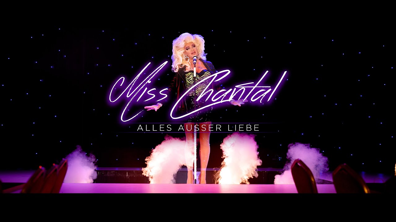 Miss Chantal - Alles ausser Liebe (Offizielles Video)