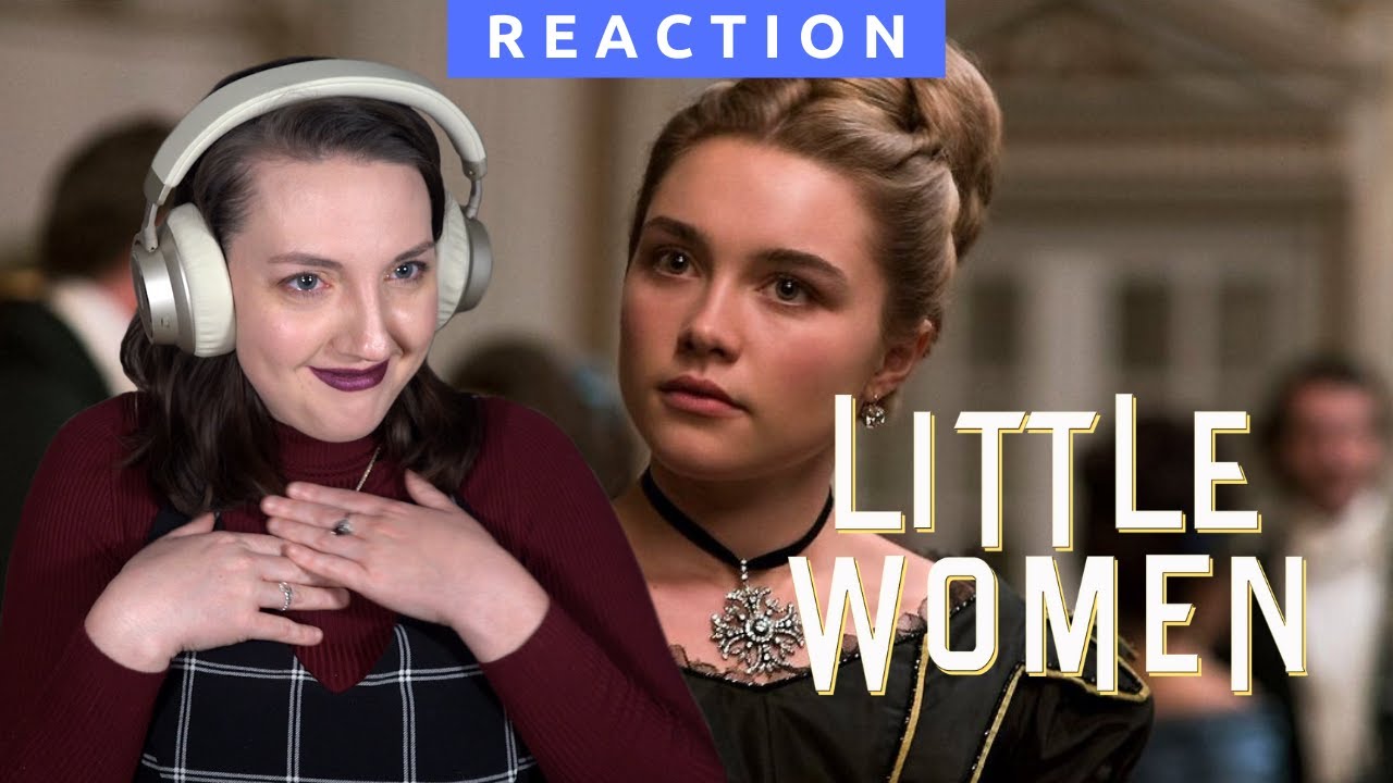 Florence Pugh could run me over and I’d say thank you | **LITTLE WOMEN** (2019) Commentary