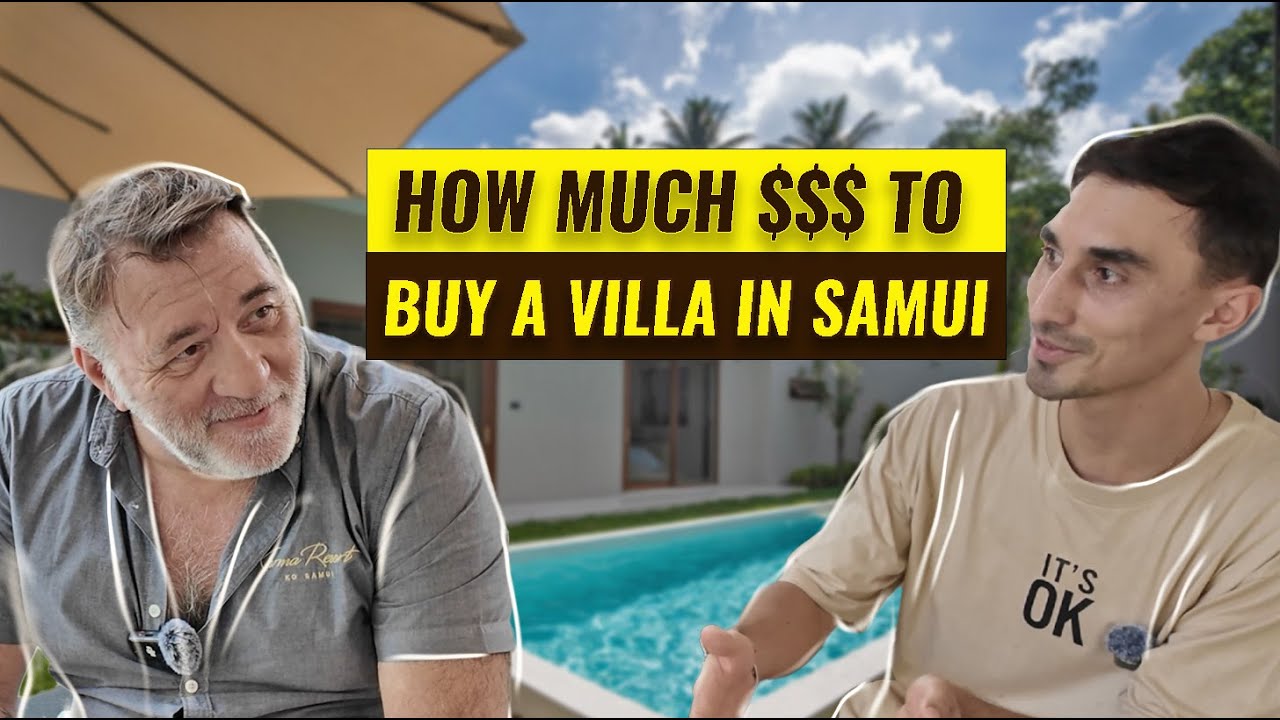 Buying a Villa in Koh Samui: Thailand Affordable Luxury Homes