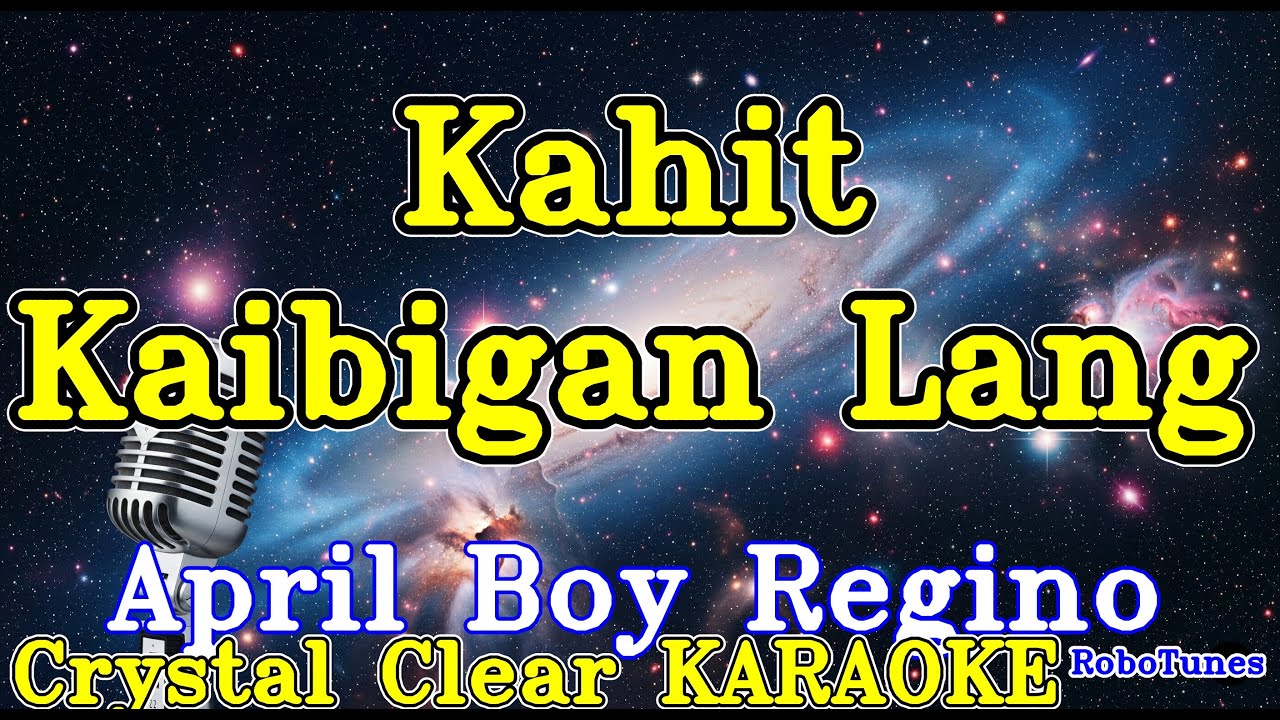Kahit Kaibigan Lang karaoke