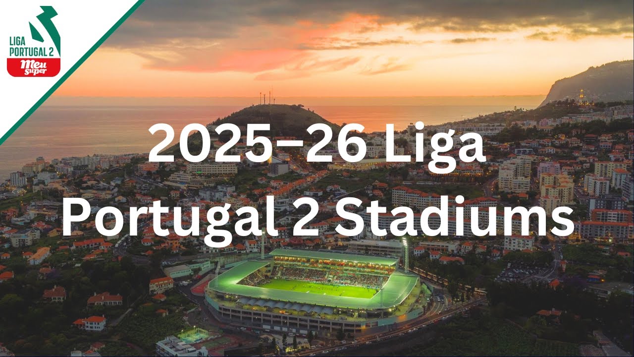 2025-26 Liga Portugal 2 Stadiums
