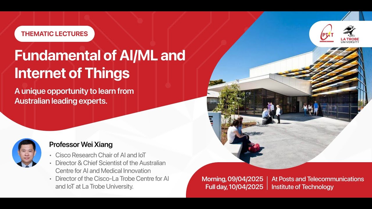 Thematic Lecture | Fundamentals of AI/ML and the Internet of Things (Session 3)