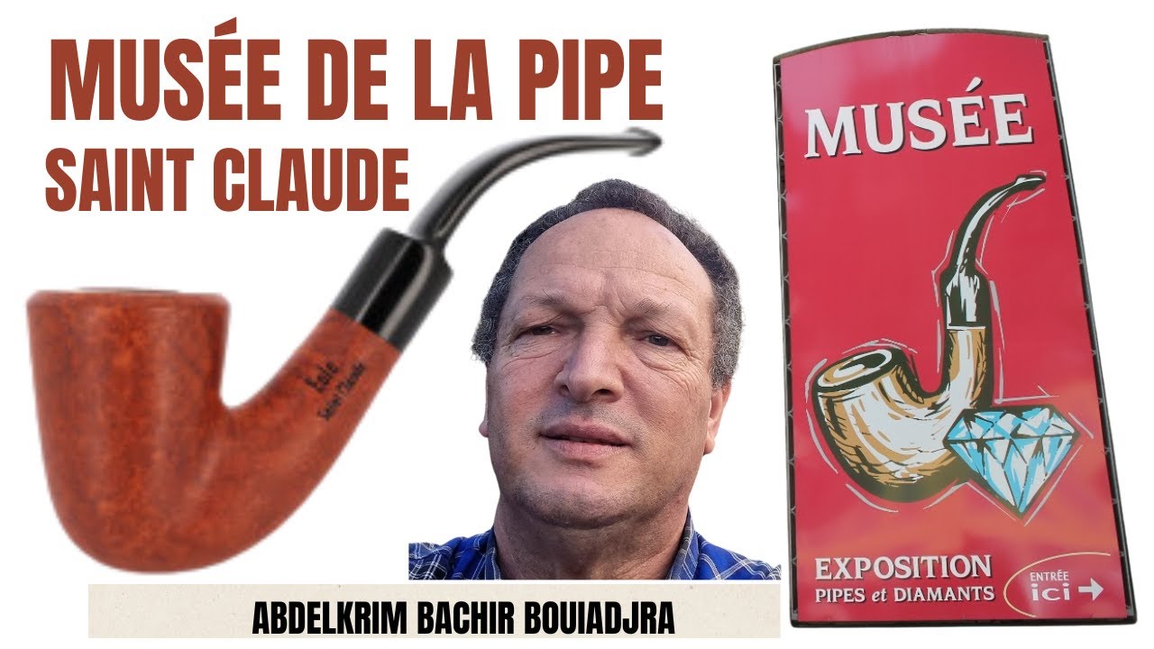 MA VISITE DU MUSEE DE LA PIPE A SAINT CLAUDE .