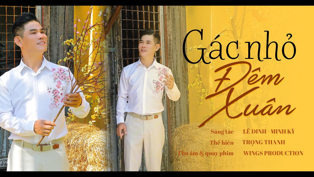 Gác Nhỏ Đêm Xuân I Trọng Thanh - Bản Nhạc Khúc Mùa Xuân Hay Nhất Năm - MV 4K