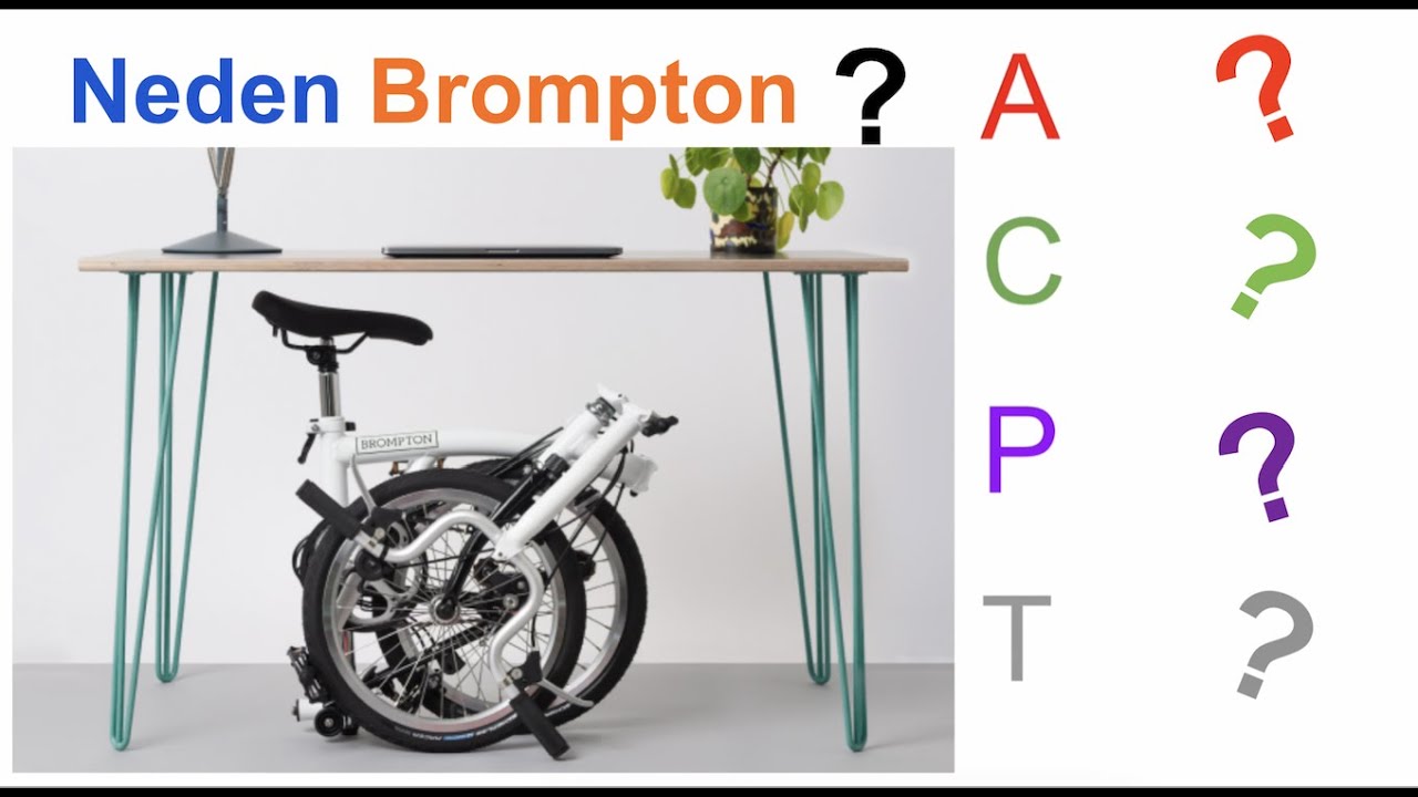 Brompton #1  - Neden bu kadar özel ?