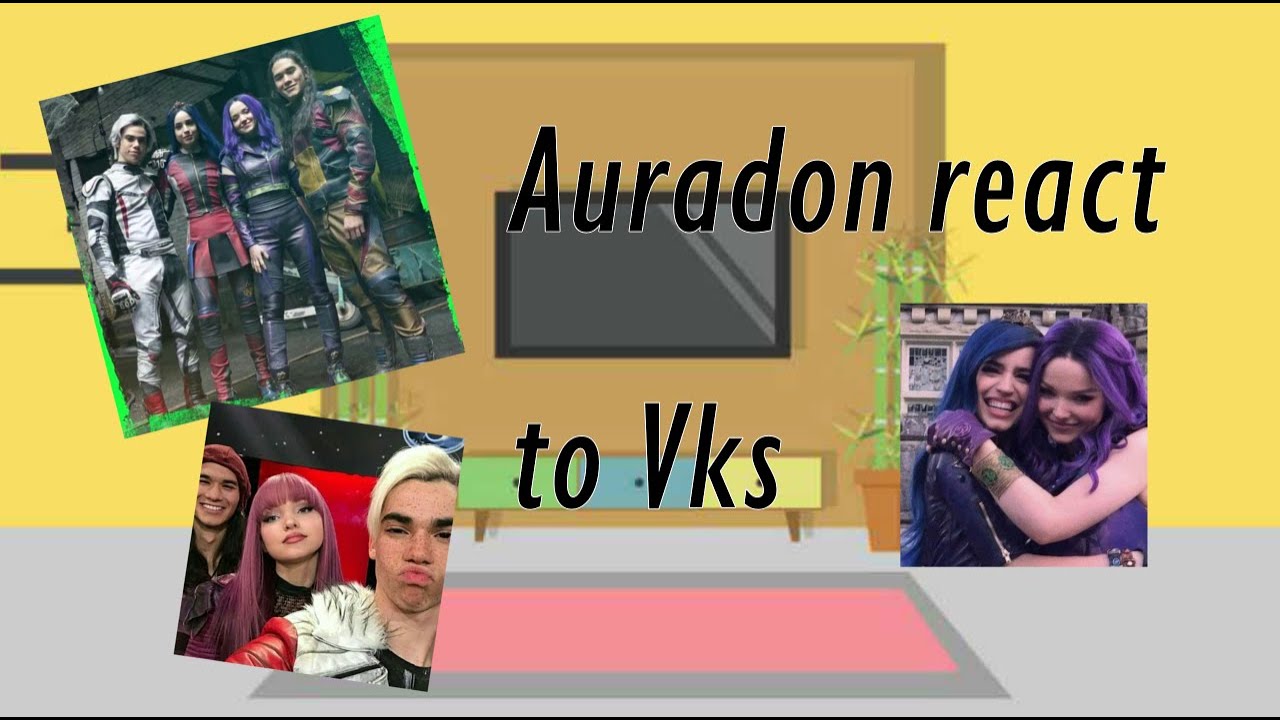Auradon react to VKs Part 1 ?