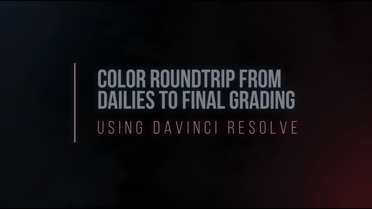 Gestión de color desde los dailies hasta la corrección de color final con Davinci Resolve: 1