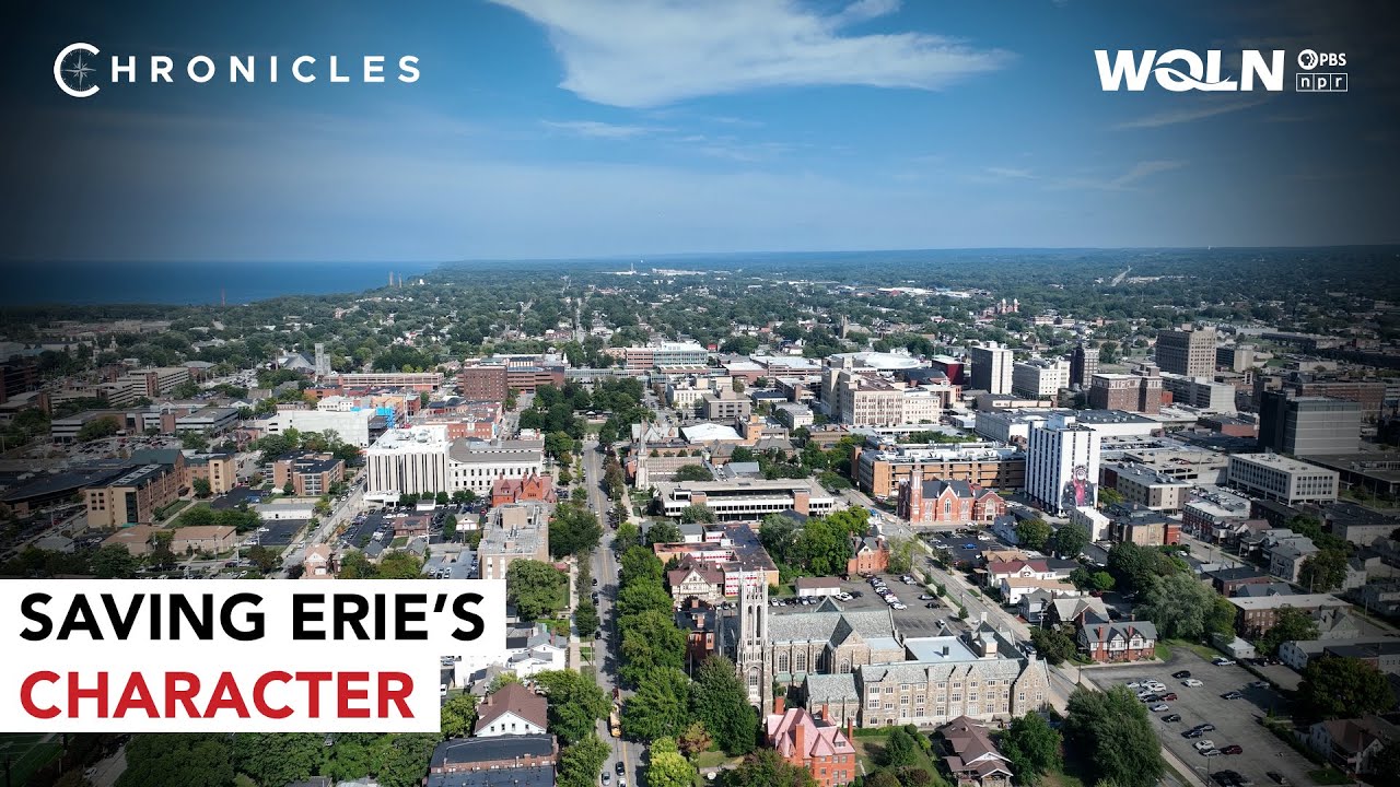 Chronicles | The District: Saving Erie's Character