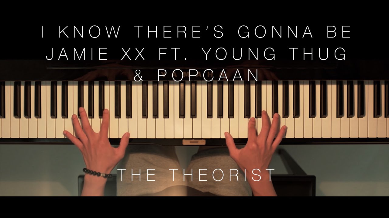 Jamie xx ft. Young Thug & Popcaan - I Know There's Gonna Be (Good Times) | The Theorist Piano Cover