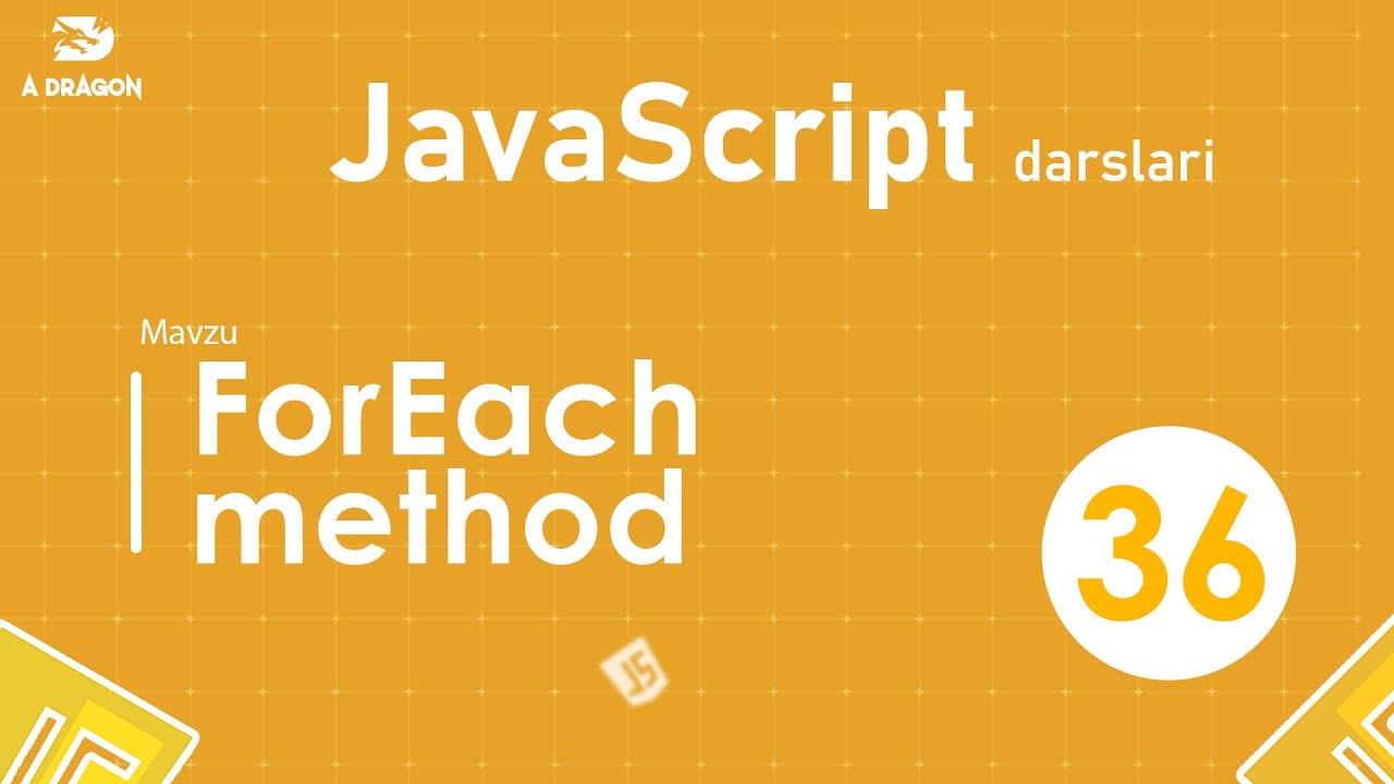 036.  ForEach Method | JavaScript darslari | O'zbek tilida