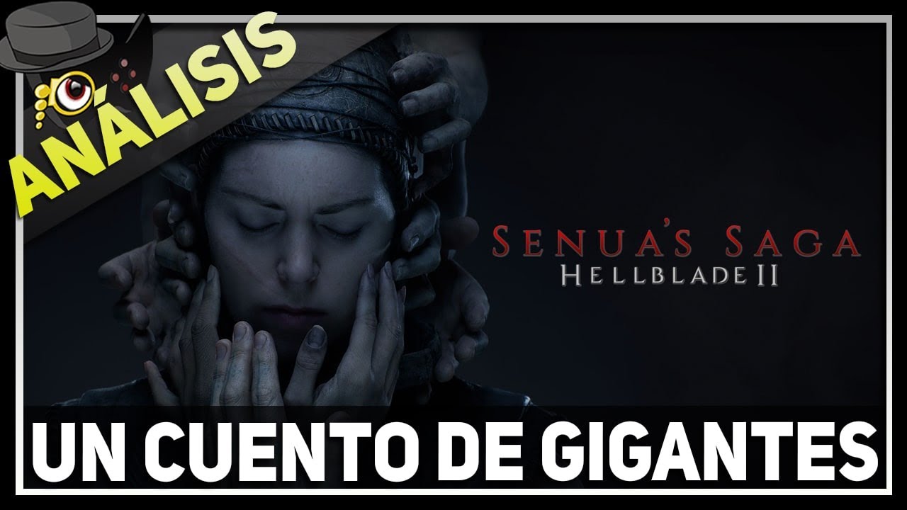 ANÁLISIS/ HELLBLADE II UN CUENTO DE GIGANTES Y SANGRE.