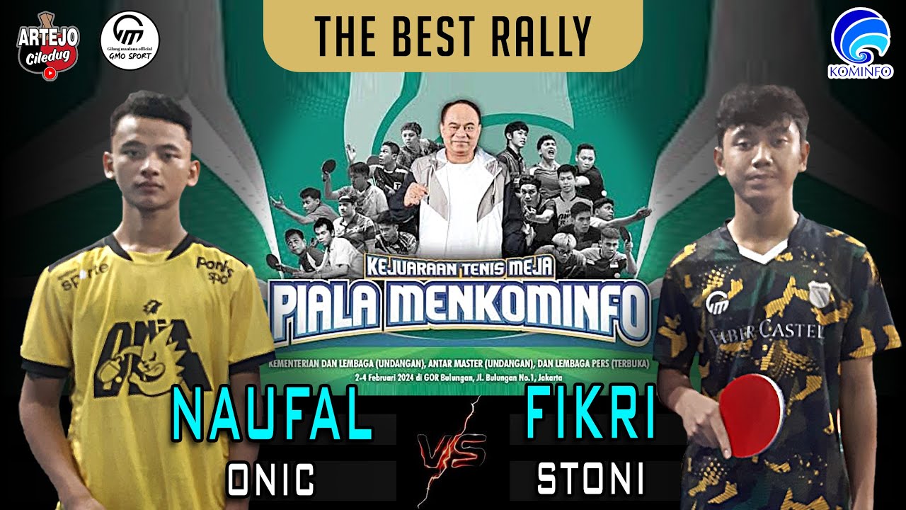 𝗕𝗲𝘀𝘁 𝗥𝗮𝗹𝗹𝘆‼️ 𝙉𝘼𝙐𝙁𝘼𝙇 / Onic 🆚 𝙁𝙄𝙆𝙍𝙄 / Stoni || Kejuaraan Tenis Meja Menkominfo 2024