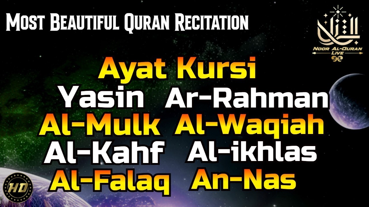 Beautiful Quran Recitation, Ayat Kursi, Al Fatihah, Yasin, Ar Rahman, Al Mulk, Waqiah, Kahf, Ya-sin✔