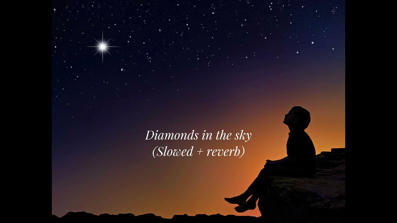 Rihanna Diamonds in the sky (slowed + reverb)