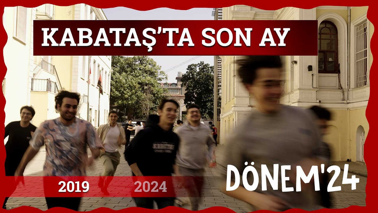 KABATAŞ'TA SON AY (DÖNEM'24)