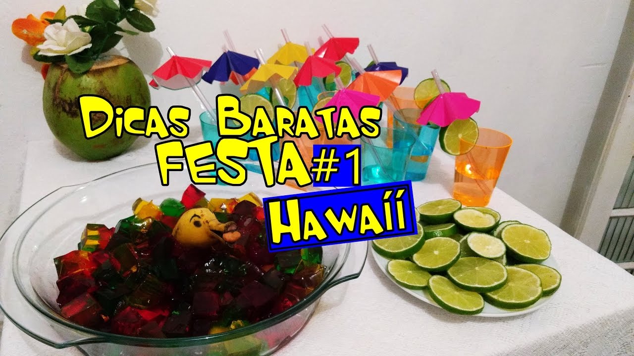 #1 Dicas Baratas de Decoração: Festa Hawaíí - Comidinhas