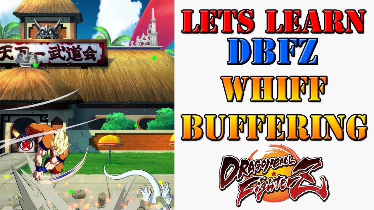 Lets learn DBFZ! - The whiff buffering technique!