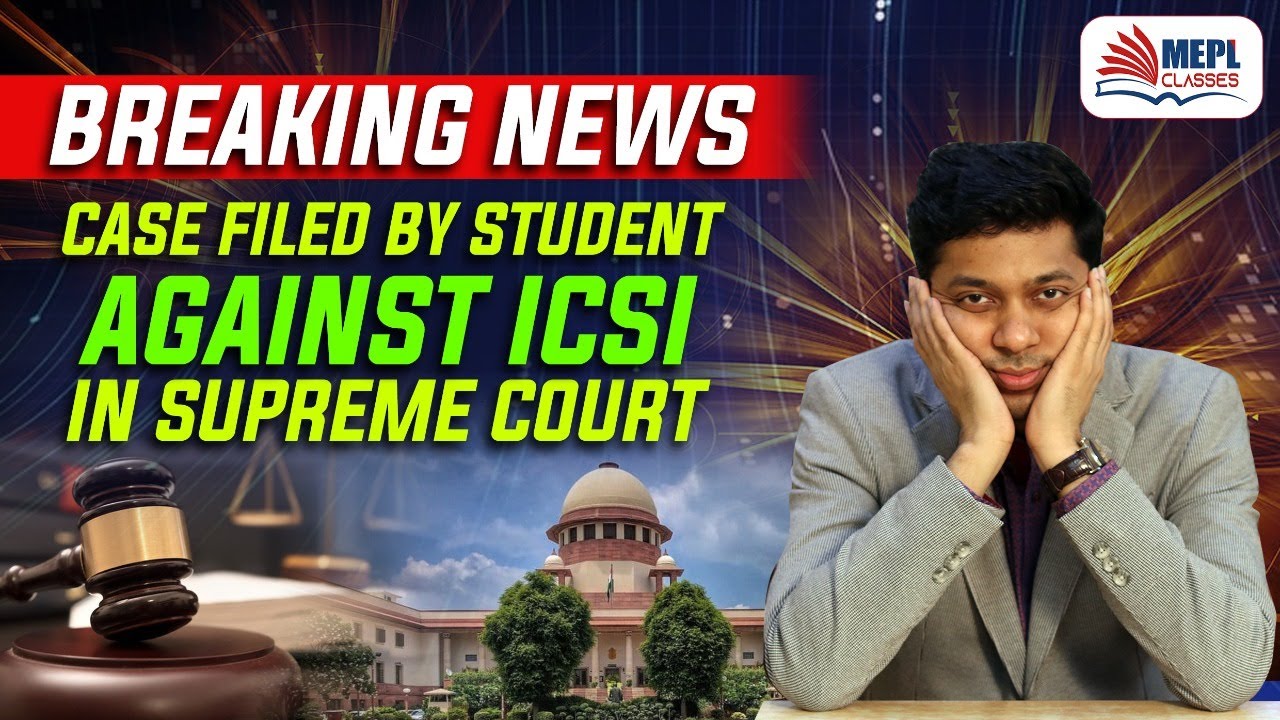 Case Filed Against ICSI By Student In Supreme Court | Mohit Agarwal