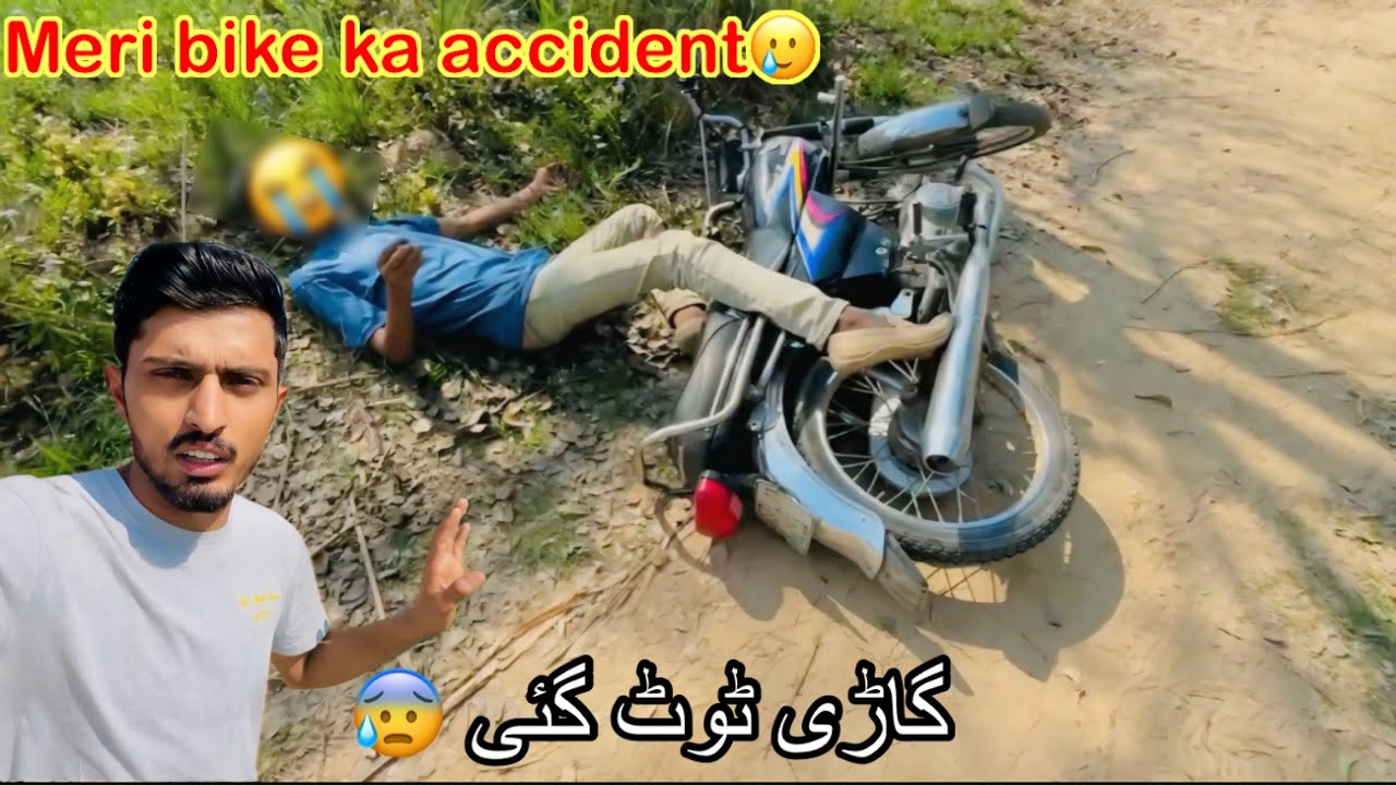 Hamara accident ho gaya😰bike toot gayi🥺