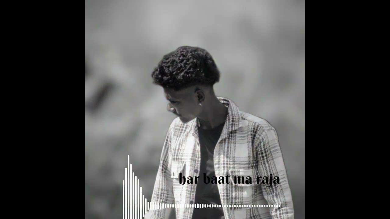 Nagpuri song har baat ma raja 