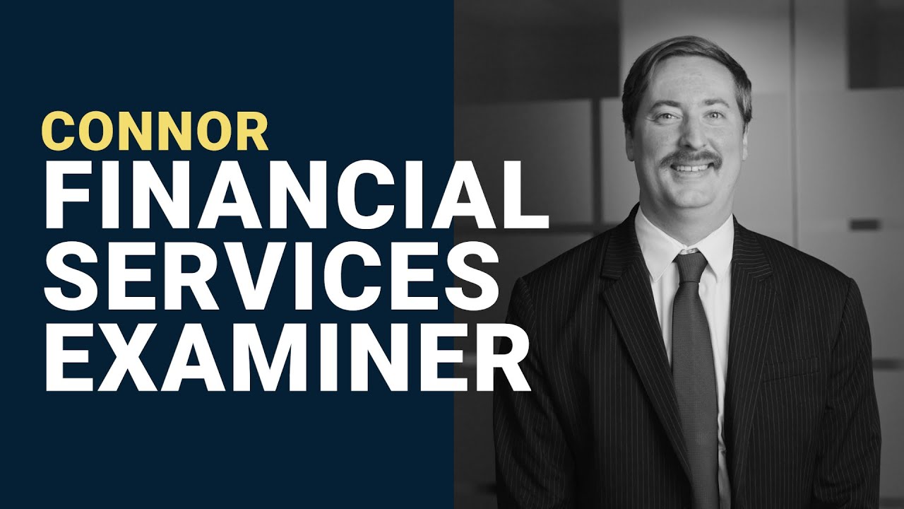Connor: Financial Services Examiner