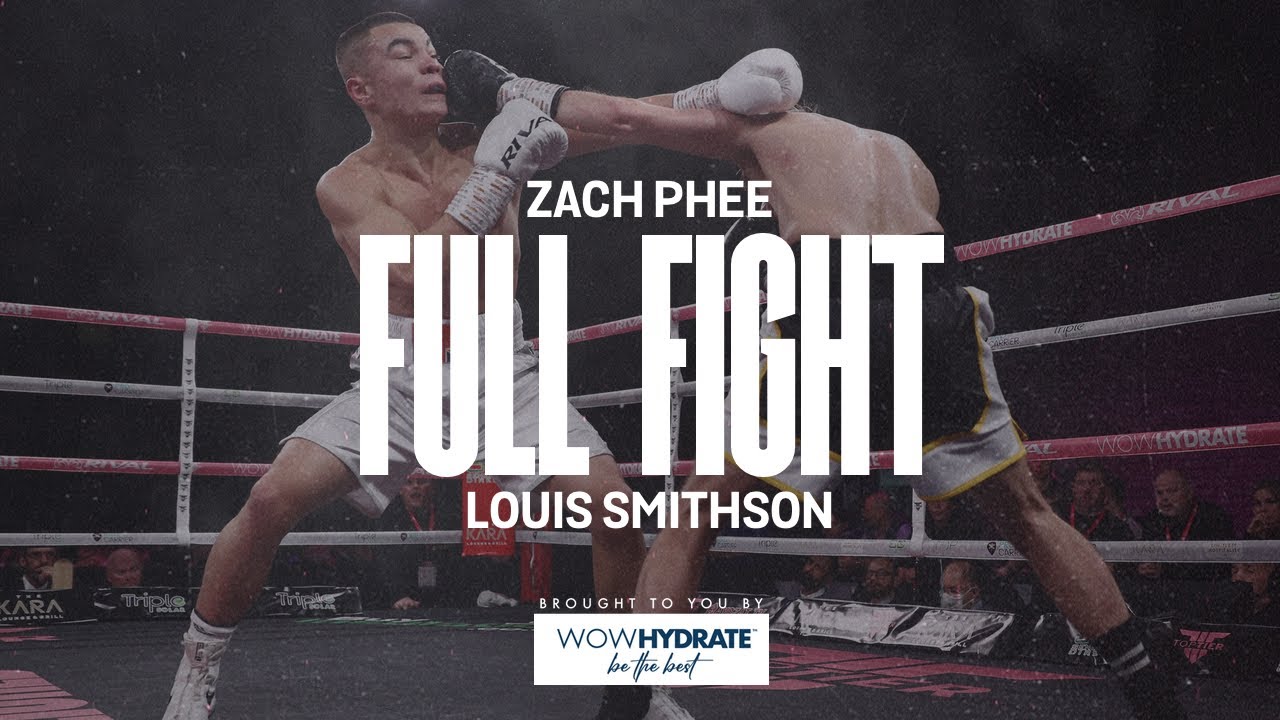 Zach Phee vs Louis Smithson | FULL FIGHT