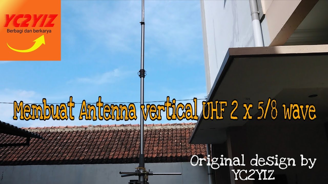 Membuat Vertical Antenna UHF 2 x 5/8 wave