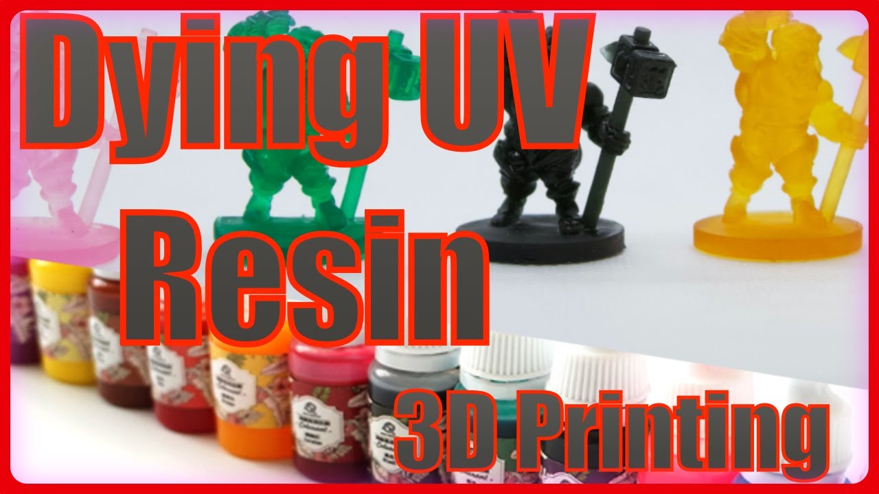 Dying UV Resin for 3D printing