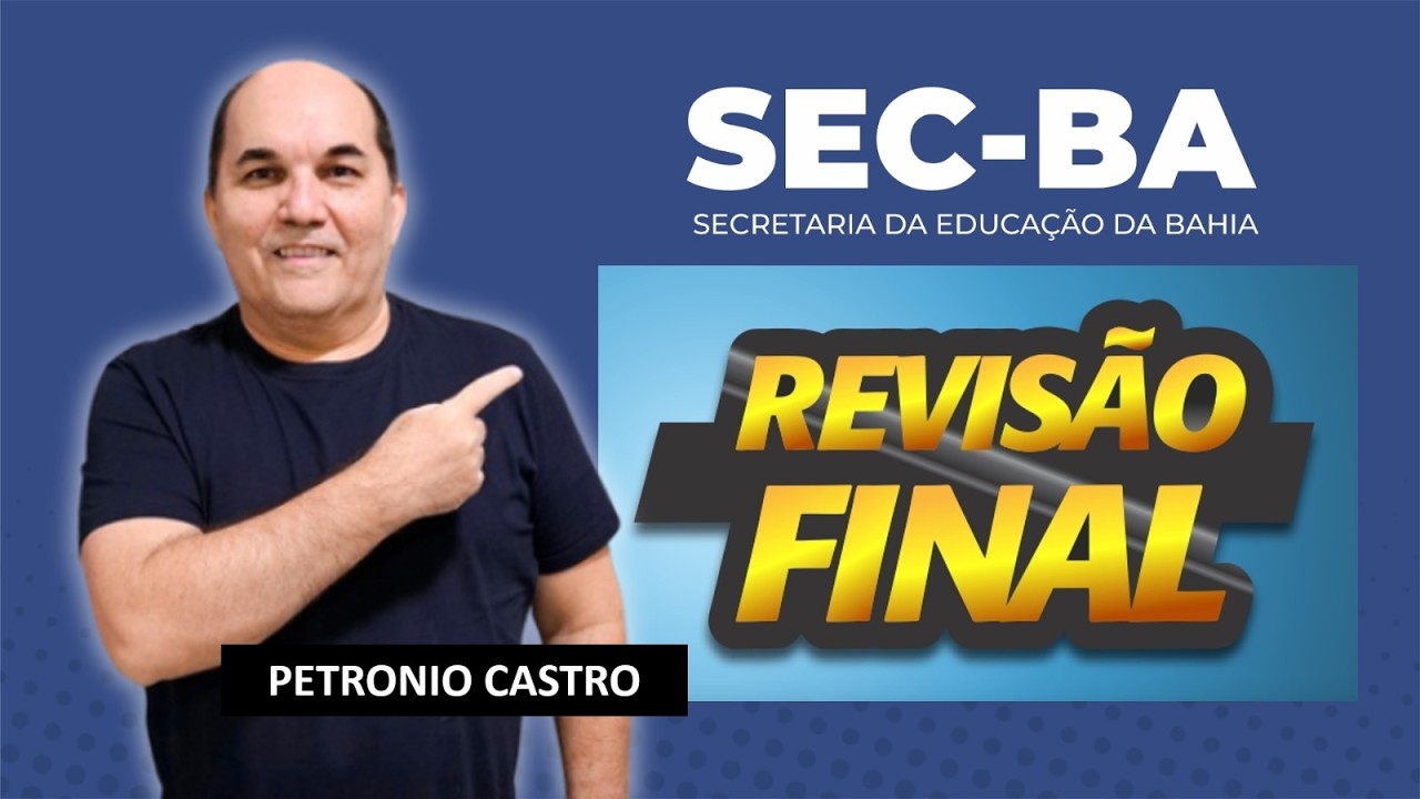SEC-BA - Revis&atilde;o Final - T&eacute;cnico Administrativo - Petronio Castro
