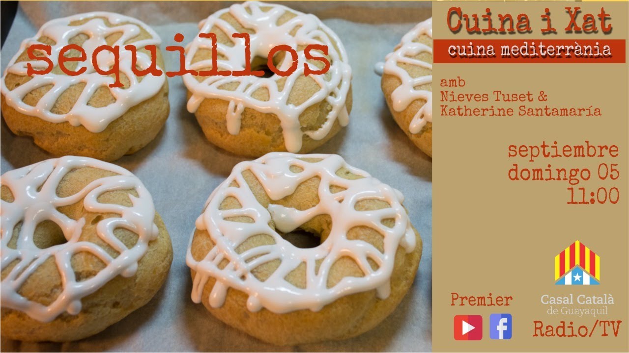 Cuina i Xat  | SEQUILLOS |  Kathy Santamaria