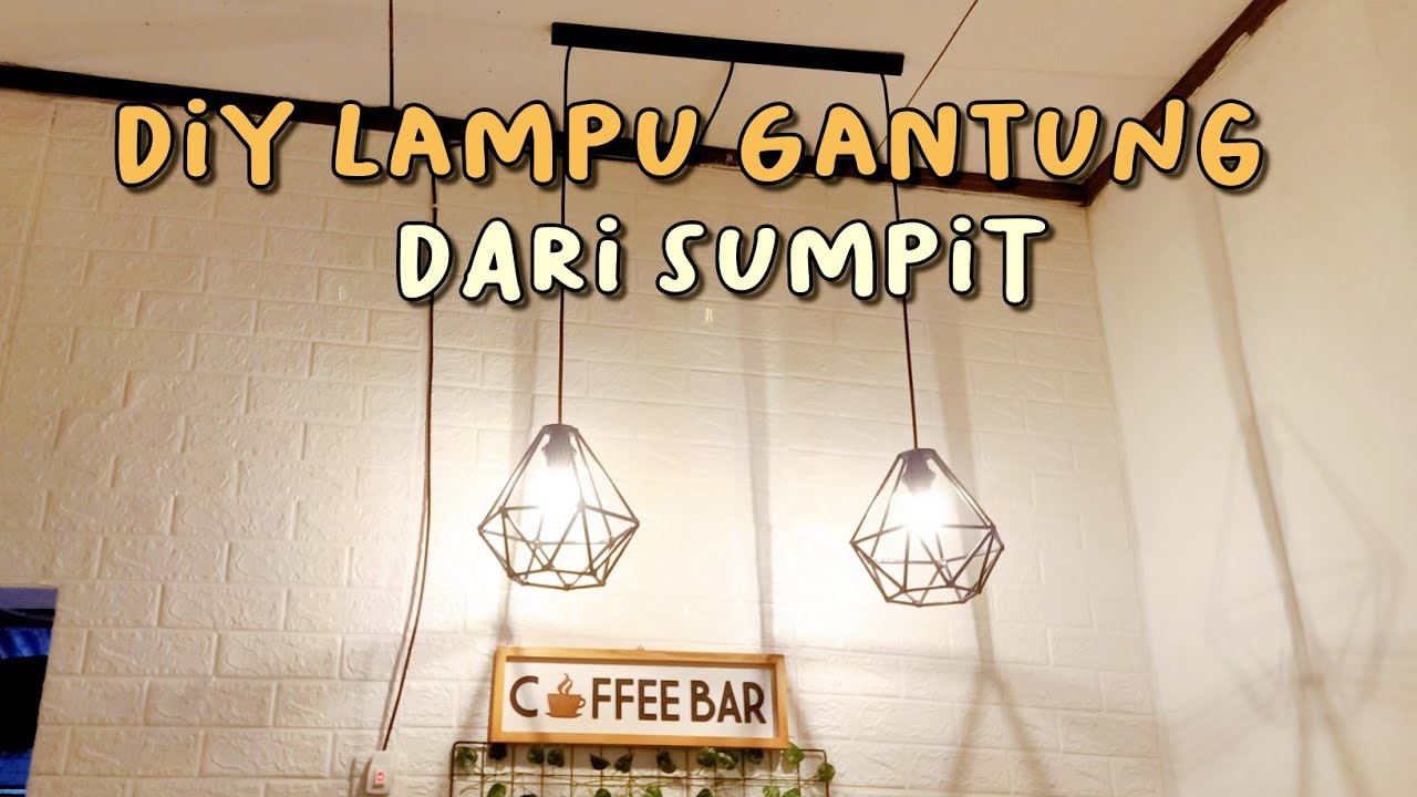 DIY LAMPU GANTUNG ALA CAFE || DIY DARI SUMPIT