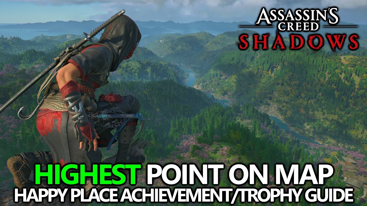 Assassin's Creed Shadows - Highest Point on the Map - Happy Place Achievement/Trophy Guide