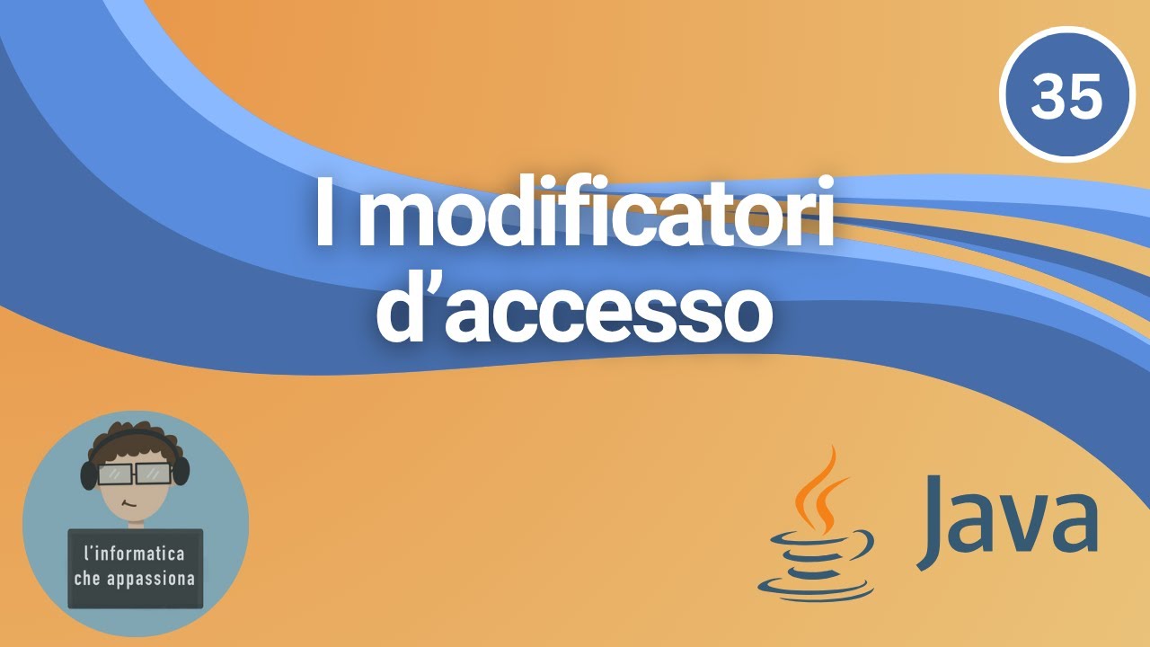 ☕ Java ITA #35 - I modificatori d'accesso Spiegato FACILE | Corso GRATIS da Zero