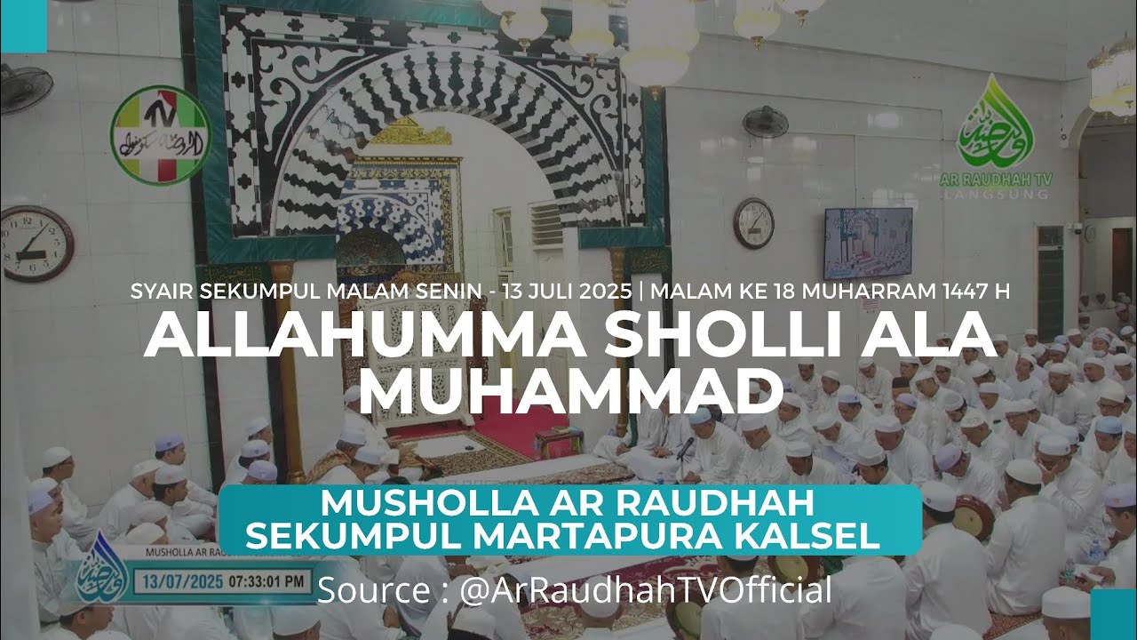 ALLAHUMMA SHOLLI ALA MUHAMMAD - SYAIR SEKUMPUL MALAM SENIN | 13-07-2025