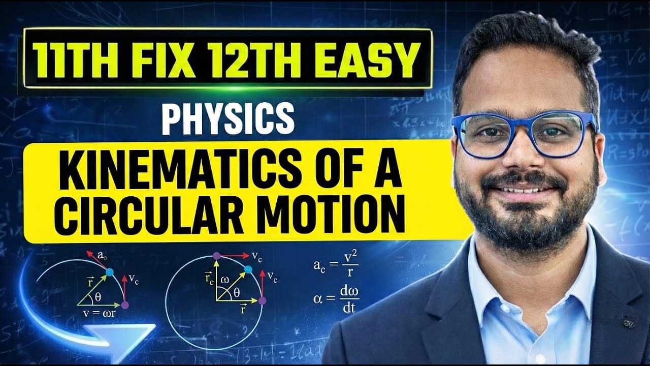 Class 11 Revision I Circular Motion | Kinematics of Circular Motion | NEET | JEE | AA Sir