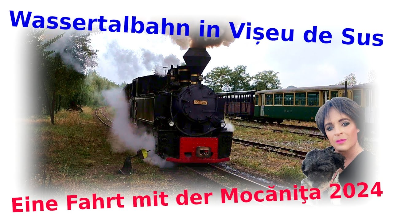 Mit der Wassertalbahn Mocănița in Viseu de Sus durch atemberaubende Natur 2024