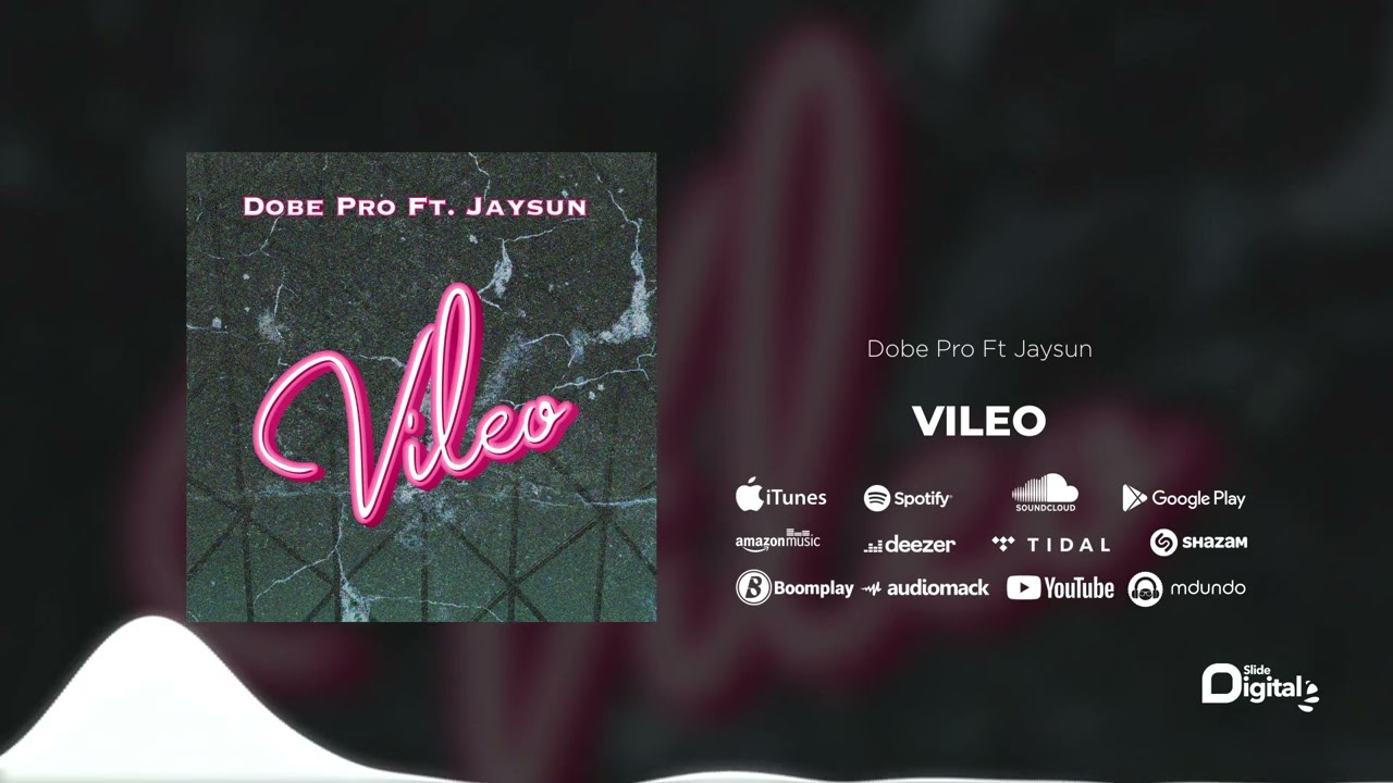 Dobe Pro Feat. Jaysun - Vileo (Official Audio) SMS [Skiza 8091603] to 811