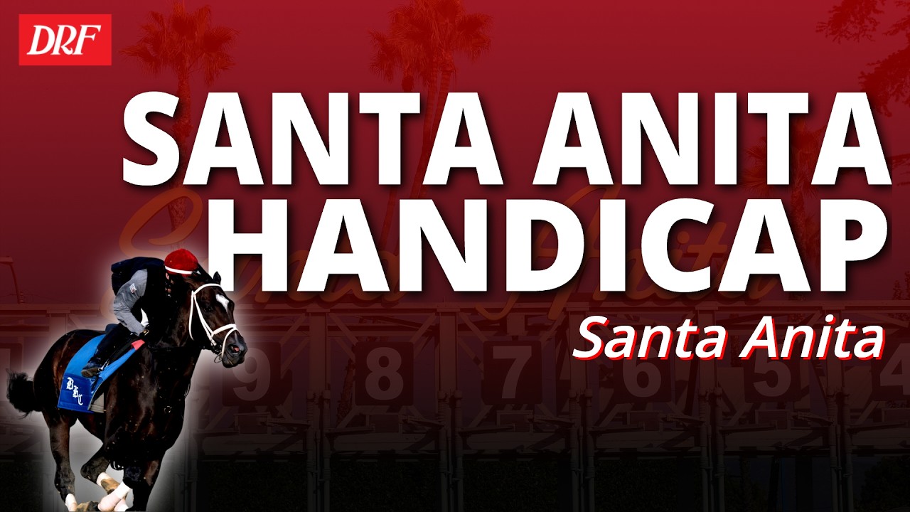 G1 Santa Anita Handicap Preview | March 7, 2026