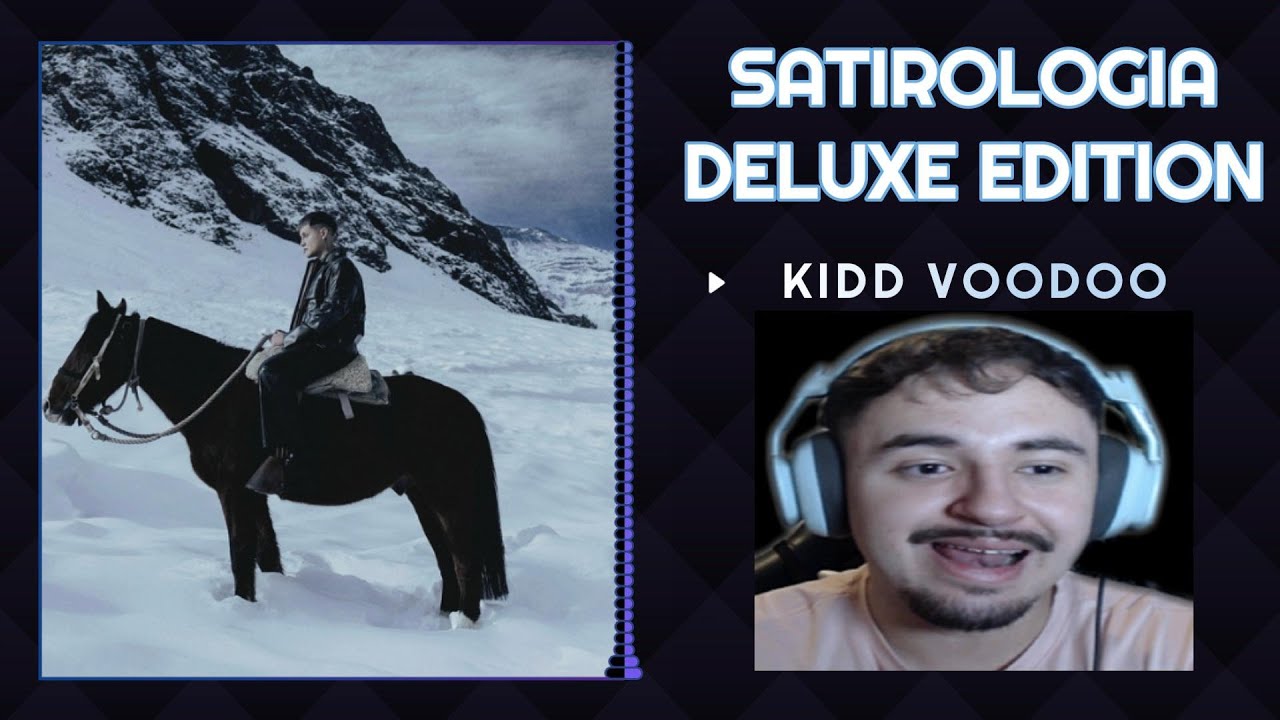 | JUSTBMUSIC | REACCION a SATIROLOGIA (DELUXE EDITION) - KIDD VOODOO