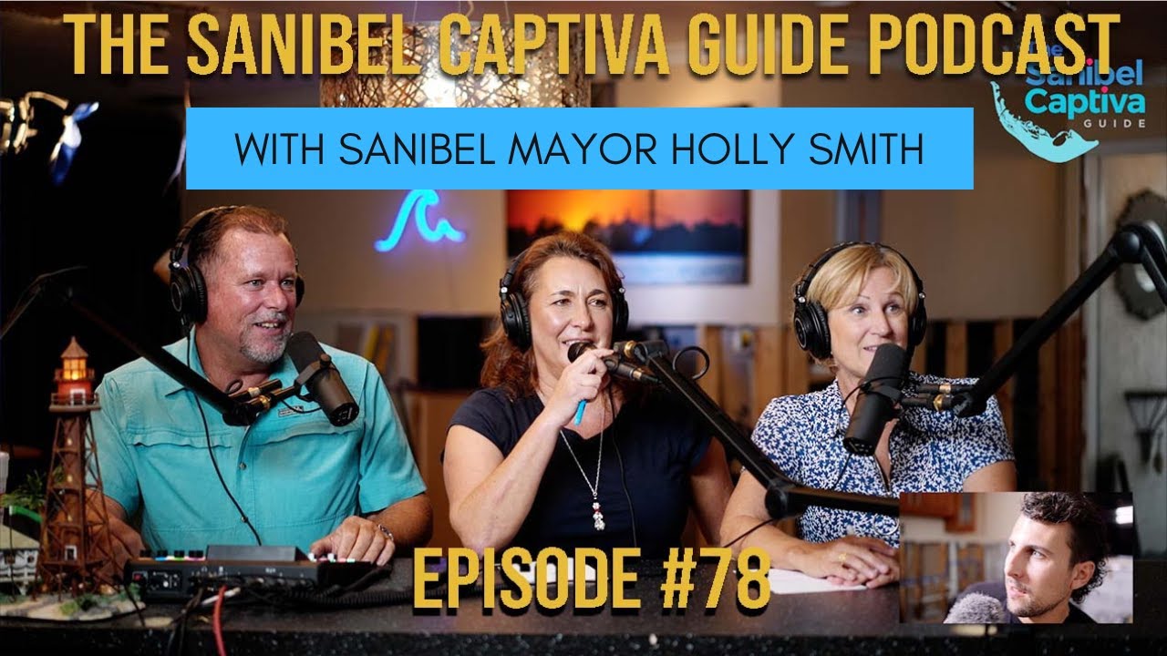 Sanibel Island Mayor Holly Smith, Updates,  looking to the Future, When Can You Visit?
