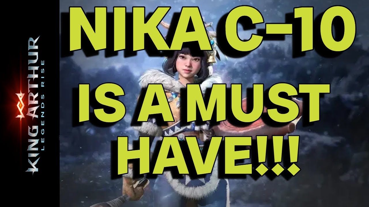 King Arthur : Legends Rise - Nika C10 is a Goddess!!!