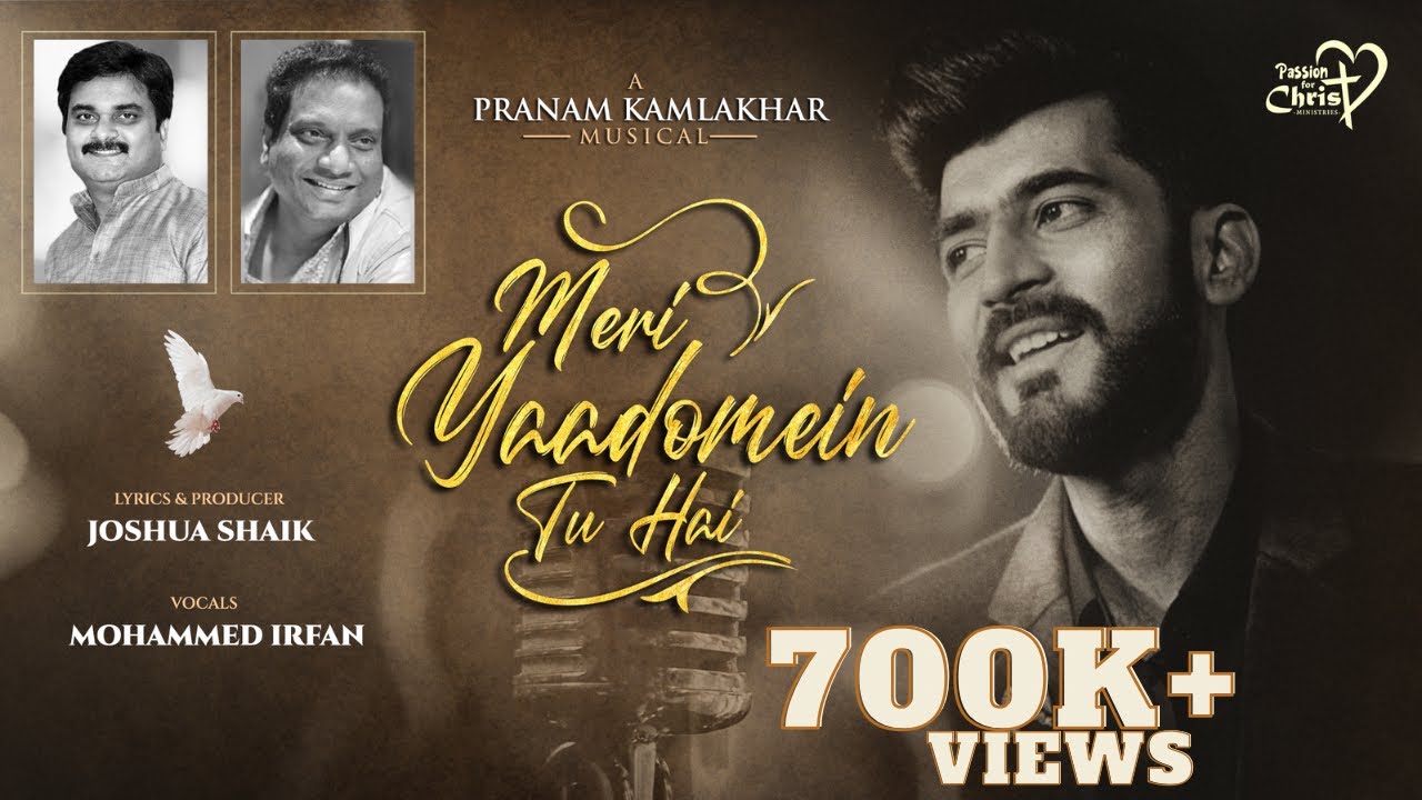 MERI YAADOMEIN TU HAI | #JoshuaShaik | Pranam Kamlakhar | Mohammed Irfan | 2022 Hindi Christian Song